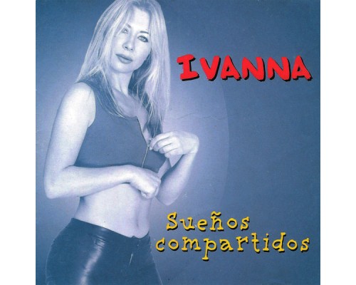 Ivanna - Sueños Compartidos