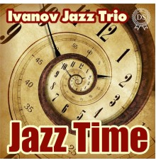 Ivanov Jazz Trio - Jazz Time