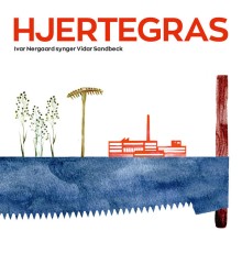 Ivar Nergaard - Hjertegras