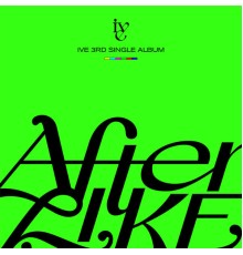 Ive - After LIKE