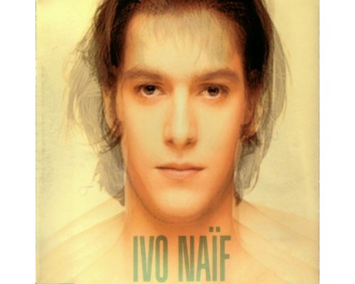 Ivo Naïf - Ivo Naïf