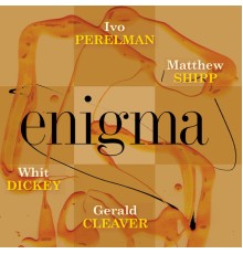 Ivo Perelman - Enigma