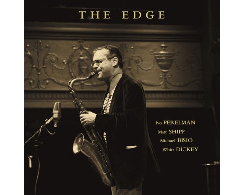 Ivo Perelman - The Edge