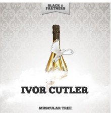 Ivor Cutler - Muscular Tree