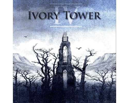 Ivory Tower - IV