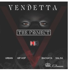 Ivy Queen - Vendetta -The Project