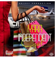 Iyara - Independent Girl