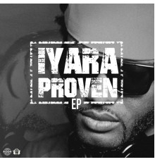 Iyara - Proven