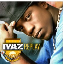 Iyaz - Replay