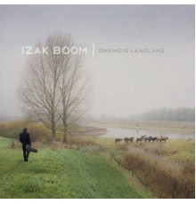 Izak Boom - Oneindig Laagland