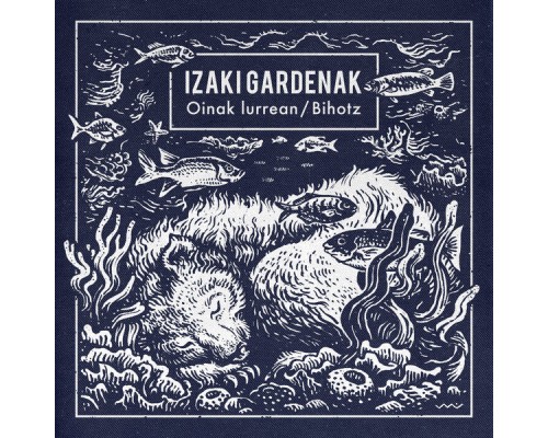 Izaki Gardenak - Oinak lurrean