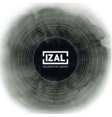 Izal - Agujeros de Gusano