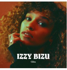 Izzy Bizu - GLITA - EP