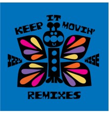 Izzy Wise - Keep It Movin' (Remixes)
