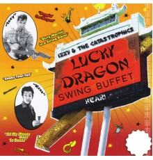 Izzy & The Catastrophics - Lucky Dragon Swing Buffet, Dinner.