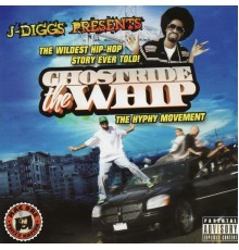 J-Diggs - Ghostride the Whip