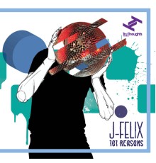 J-Felix - 101 Reasons