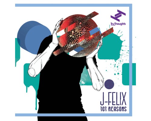 J-Felix - 101 Reasons