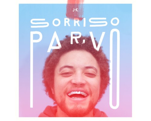 J-K - Sorriso Parvo