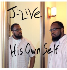 J-Live - His Own Self