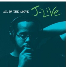 J-Live - All Of The Above