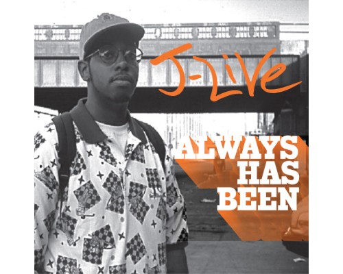 J-Live - Always Has Been (J-Live)