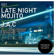 J.A.C. - Late Night Mojito