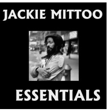 JACKIE MITTOO - Jackie Mittoo Essentials