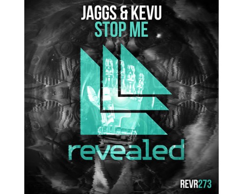 JAGGS and KEVU - Stop Me