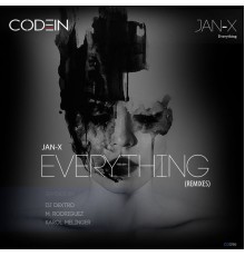 JAN-X - Everything (Remixes)