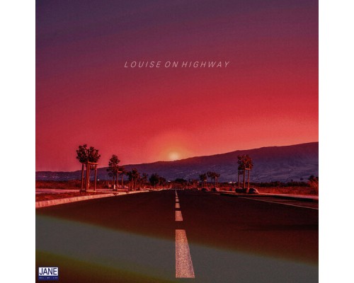 JANE POP - Louise on Highway