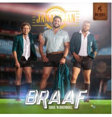 JAN JAN JAN - Braaf