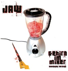 JAW - Gehirn im Mixer