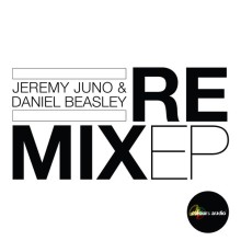J.A.Y.C.E featuring Collette Warren - Jeremy Juno & Daniel Beasley - Remix EP