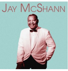 JAY MCSHANN - Presenting Jay McShann