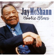 JAY MCSHANN - Hootie Blues