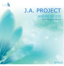 J.A. Project - Android (Original Mix)