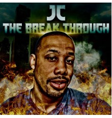 JC - The Break Through