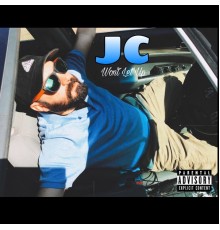 JC - Won't Let Up