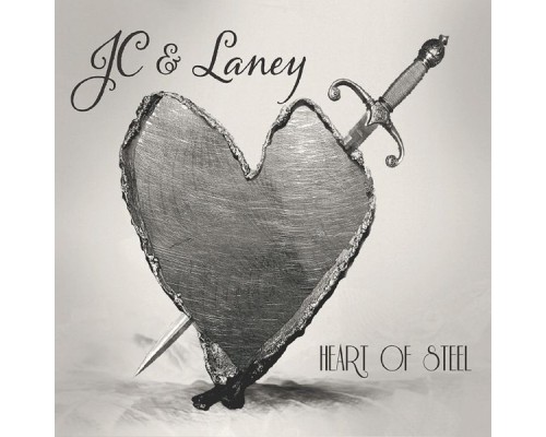 JC & Laney - Heart of Steel