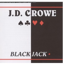 J.D. Crowe - Blackjack