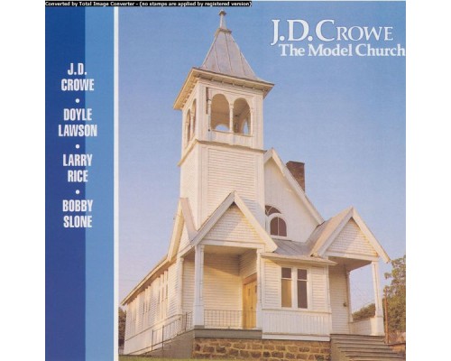 J.D. Crowe - The Model Church