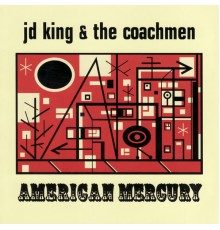 JD King - American Mercury