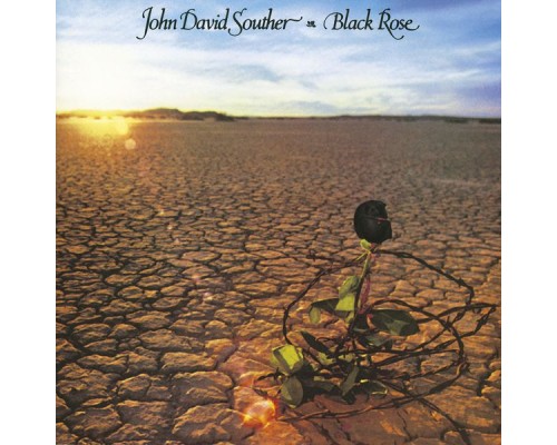 JD Souther - Black Rose