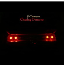 JD Thompson - Chasing Demons