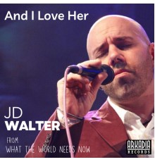 JD Walter, Gilad Hekselman - And I Love Her