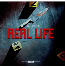 JDot Breezy - Real Life