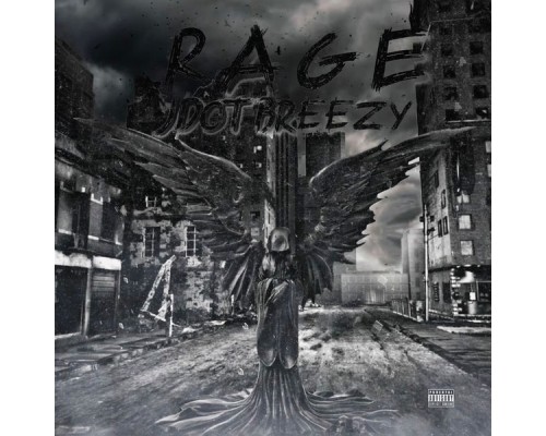 JDot Breezy - Rage