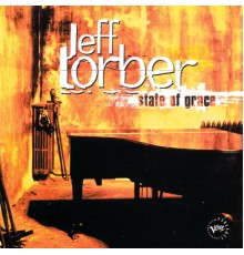 JEFF LORBER - State Of Grace