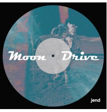 JEND - Moon Drive